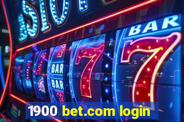 1900 bet.com login